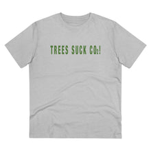 Load image into Gallery viewer, Trees Suck CO2!